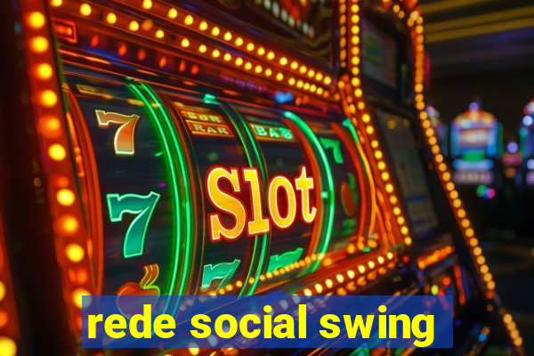 rede social swing